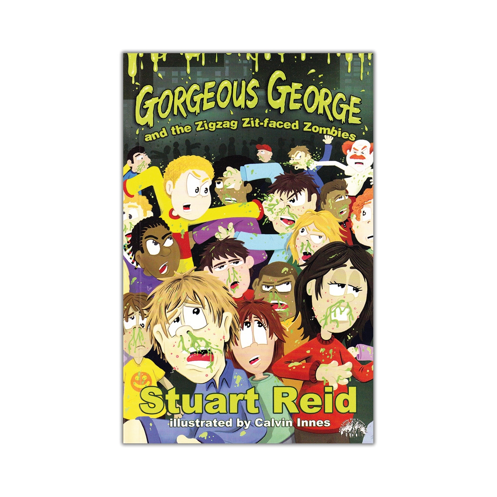 Book: Gorgeous George & the ZigZag Zit-faced Zombies