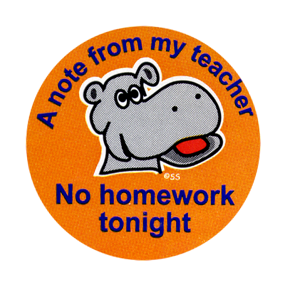 Sticker: Note from my Teacher: No Homework Tonight - Hippo