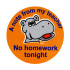 Sticker: Note from my Teacher: No Homework Tonight - Hippo