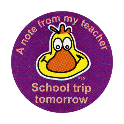 Sticker: Note From My Teacher: School Trip Tomorrow - Duck