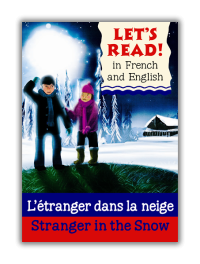 Book: Let`s Read French & English - Stranger in the Snow